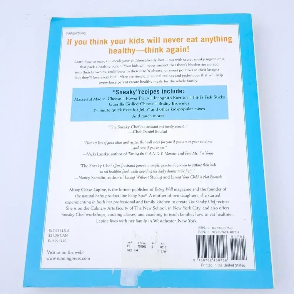 The Sneaky Chef Cookbook: Hiding Healthy Foods In Kids' Favorite Foods